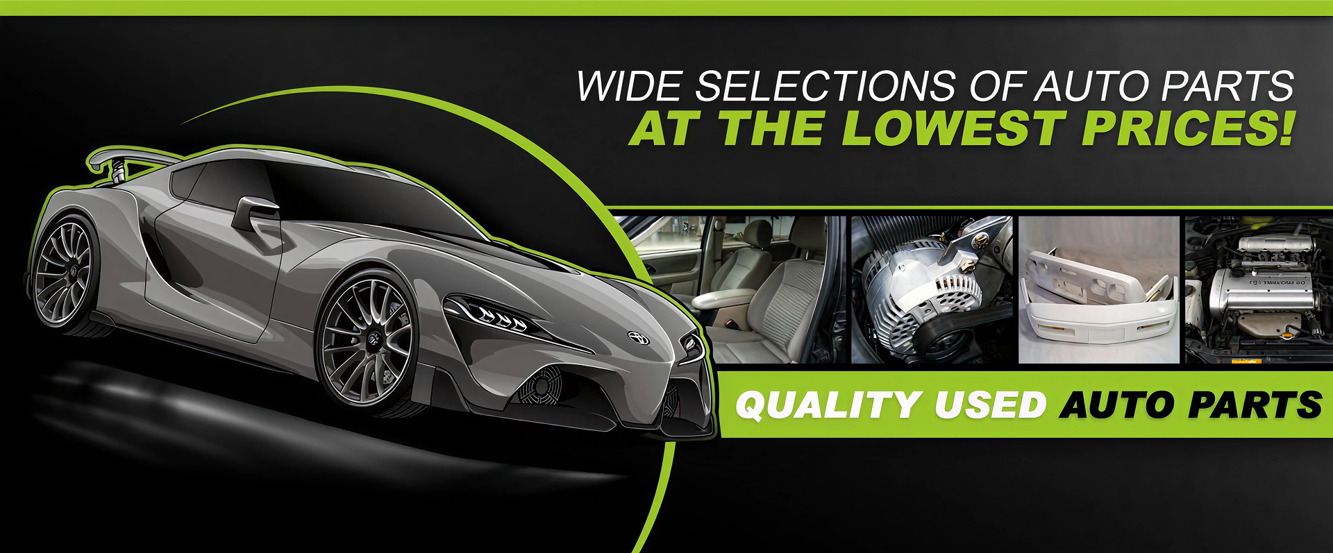 Wide selections of quality used auto parts.